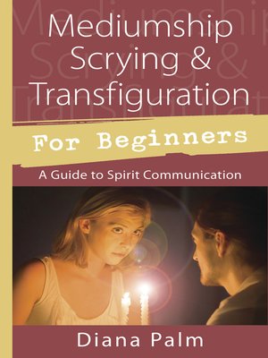 cover image of Mediumship Scrying & Transfiguration for Beginners